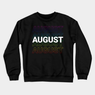 born in August Crewneck Sweatshirt